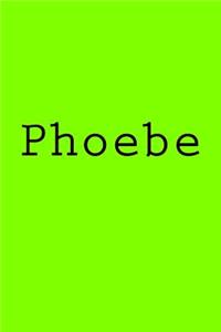 Phoebe