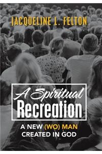Spiritual Recreation
