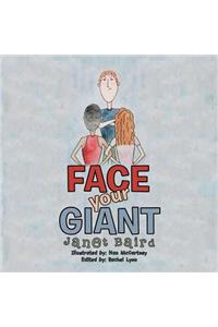 Face Your Giant