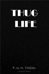 Thug Life