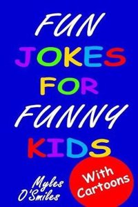Fun Jokes for Funny Kids