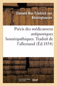 Précis Des Médicamens Antipsoriques Homéopathiques. Traduit de l'Allemand