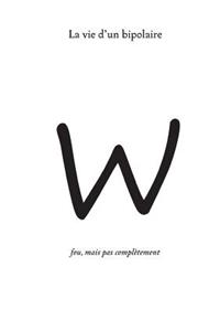 La vie d'un bipolaire