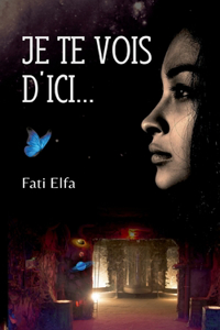 Je te vois d'ici...
