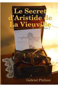 Le Secret d'Aristide de la Vieuville