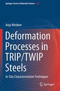 Deformation Processes in Trip/Twip Steels