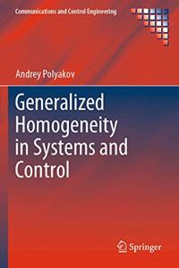 Generalized Homogeneity in Systems and Control