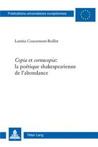 «Copia» Et «Cornucopia» La Poétique Shakespearienne de l'Abondance