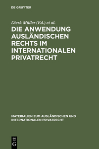 Anwendung ausländischen Rechts im internationalen Privatrecht