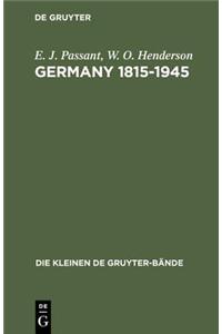 Germany 1815-1945: Deutsche Geschichte in Britischer Sicht
