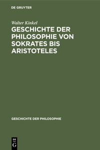 Geschichte Der Philosophie Von Sokrates Bis Aristoteles
