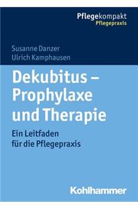 Dekubitus - Prophylaxe Und Therapie