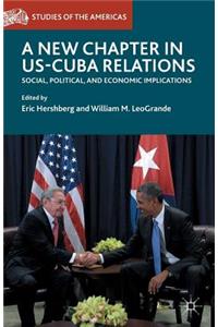 New Chapter in Us-Cuba Relations