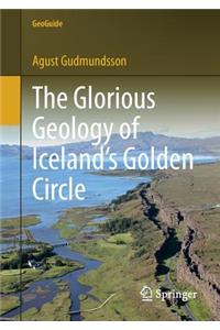 Glorious Geology of Iceland's Golden Circle