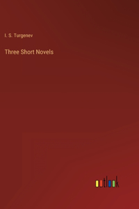 Three Short Novels