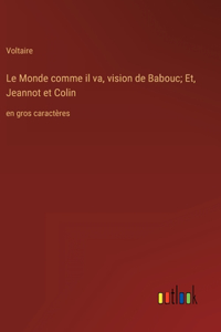 Le Monde comme il va, vision de Babouc; Et, Jeannot et Colin