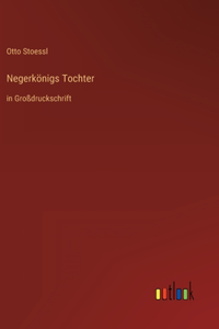Negerkönigs Tochter