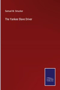 Yankee Slave Driver