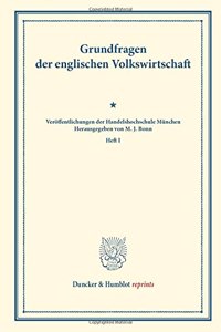 Grundfragen Der Englischen Volkswirtschaft