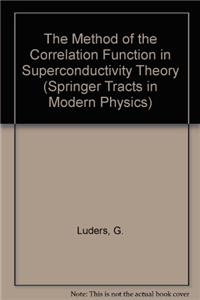 The Method of the Correlation Function in Superconductivity Theory