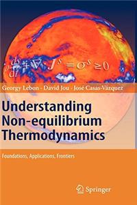 Understanding Non-Equilibrium Thermodynamics