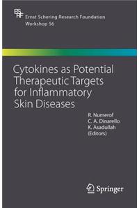 Cytokines as Potential Therapeutic Targets for Inflammatory Skin Diseases