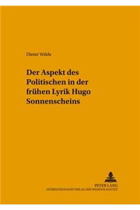 Der Aspekt Des Politischen in Der Fruehen Lyrik Hugo Sonnenscheins