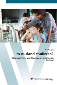 Im Ausland studieren?