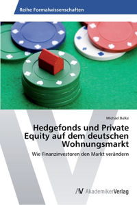 Hedgefonds und Private Equity auf dem deutschen Wohnungsmarkt