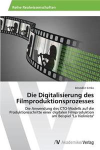 Digitalisierung des Filmproduktionsprozesses