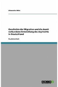 Geschichte der Migration und die damit verbundene Entwicklung des Asylrechts in Deutschland