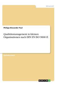 Qualitätsmanagement in kleinen Organisationen nach DIN EN ISO 9000 ff.