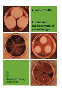 Grundlagen Der Lebensmittelmikrobiologie