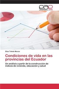 Condiciones de vida en las provincias del Ecuador