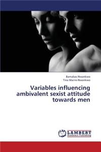 Variables Influencing Ambivalent Sexist Attitude Towards Men