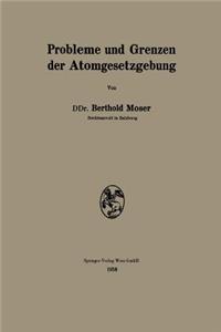 Probleme Und Grenzen Der Atomgesetzgebung