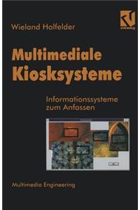 Multimediale Kiosksysteme