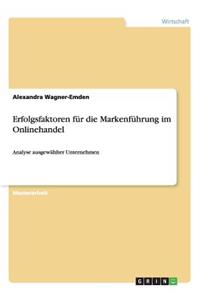 Erfolgsfaktoren für die Markenführung im Onlinehandel