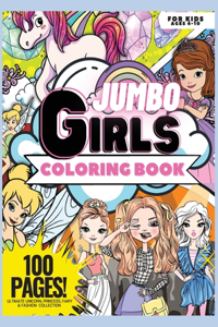 Jumbo Coloring Book for Girls, 100 Pages