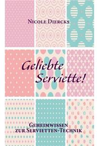 Geliebte Serviette!