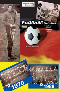 Manfred Wlodarczak - Mein Fussball-Notizbuch