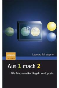 Aus 1 Mach 2: Wie Mathematiker Kugeln Verdoppeln