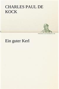 Ein Guter Kerl