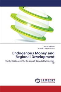 Endogenous Money and Regional Development