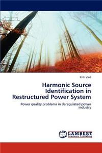 Harmonic Source Identification in Restructured Power System