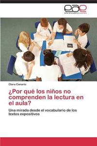 Por Que Los Ninos No Comprenden La Lectura En El Aula?