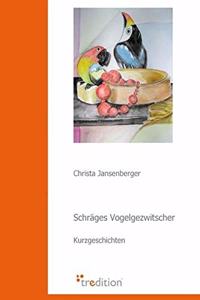 Schräges Vogelgezwitscher