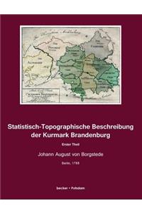 Statistisch-Topographische Beschreibung der Kurmark Brandenburg