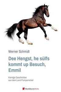 Dee Hengst, He Sülfs Kommt Up Besuch, Emmil