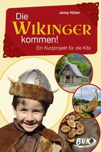 Die Wikinger kommen! Ein Kurzprojekt fur die Kita